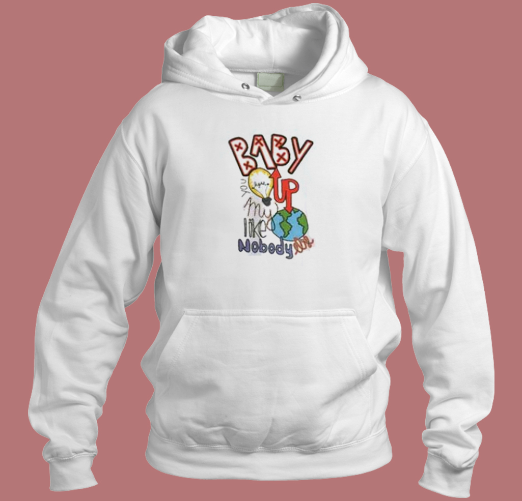 Baby You Light Up Lyric Hoodie Style Baby You Light Up Lyric Hoodie Style