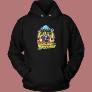Back From The Future Hoodie Style