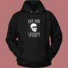 Bad And Spoopy 80s Hoodie Style