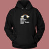 Bad Bitches Have Bad Days Too Hoodie Style