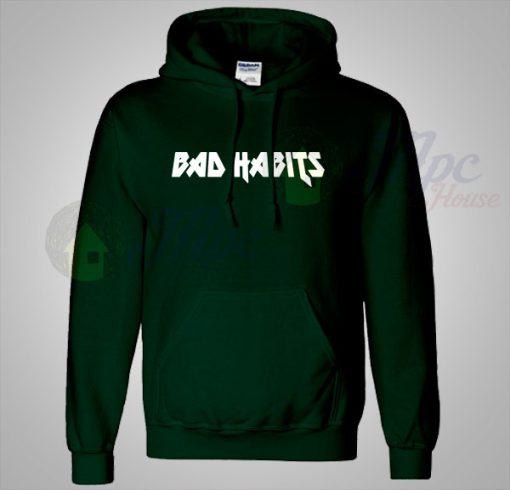 Bad Habits Lyrics Unisex Hoodie Bad Habits Lyrics Unisex Hoodie