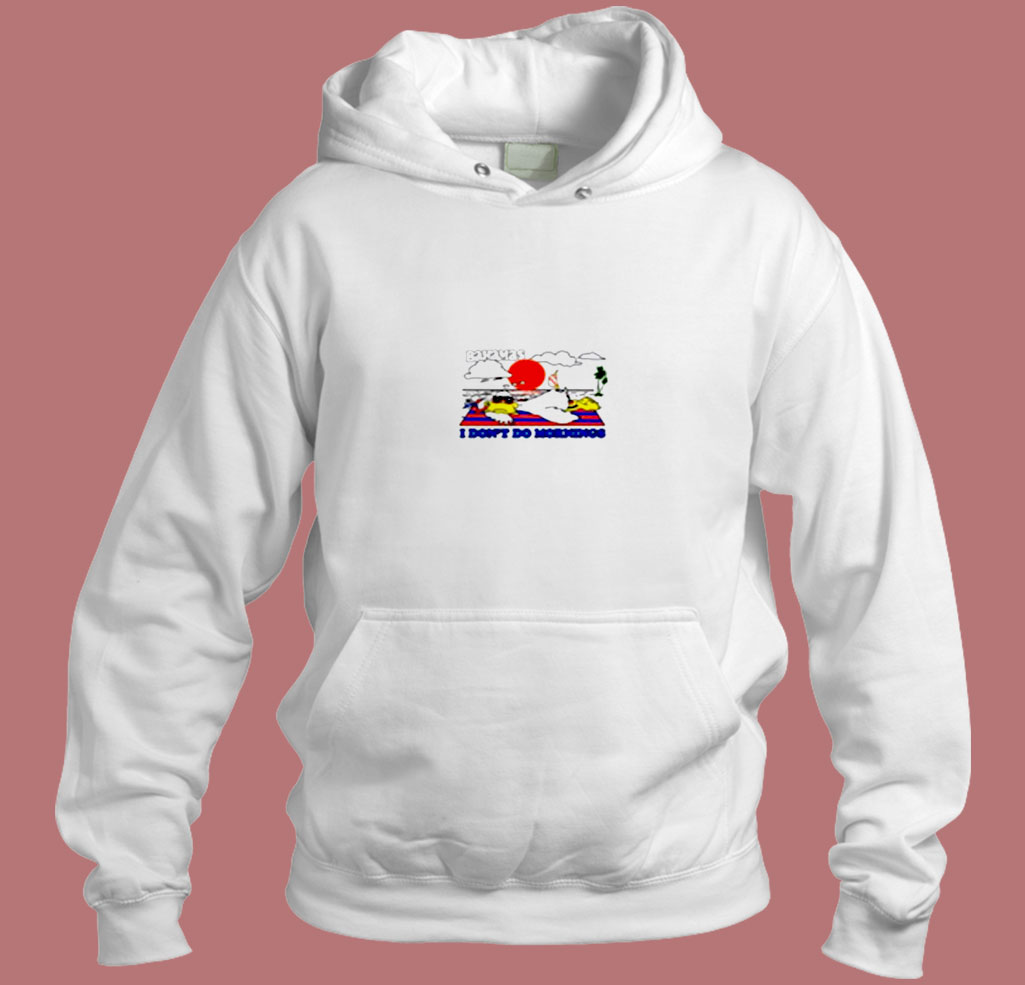 Bahamas I Dont Do Mornings Aesthetic Hoodie Style Bahamas I Dont Do Mornings Aesthetic Hoodie Style