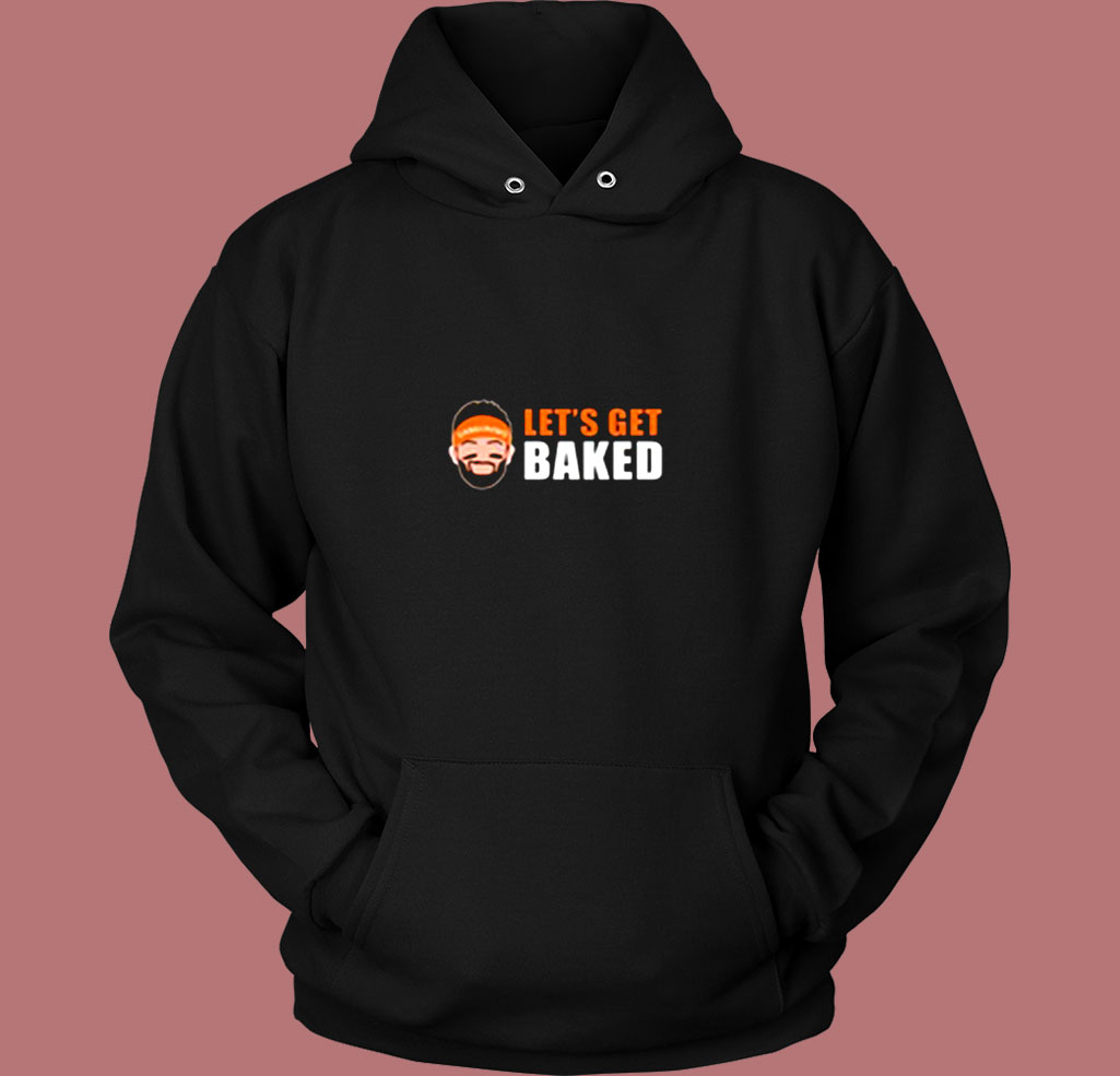Baker Mayfield Lets Get Baked Vintage Hoodie Baker Mayfield Lets Get Baked Vintage Hoodie