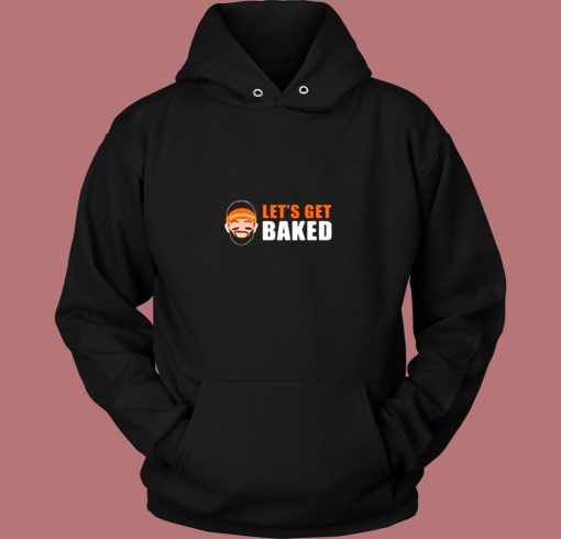 Baker Mayfield Lets Get Baked Vintage Hoodie Baker Mayfield Lets Get Baked Vintage Hoodie