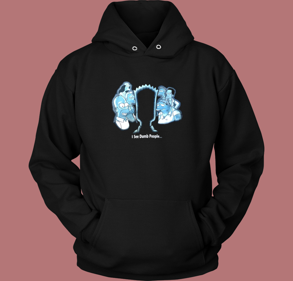 Bart See Dumb People Hoodie Style Bart See Dumb People Hoodie Style