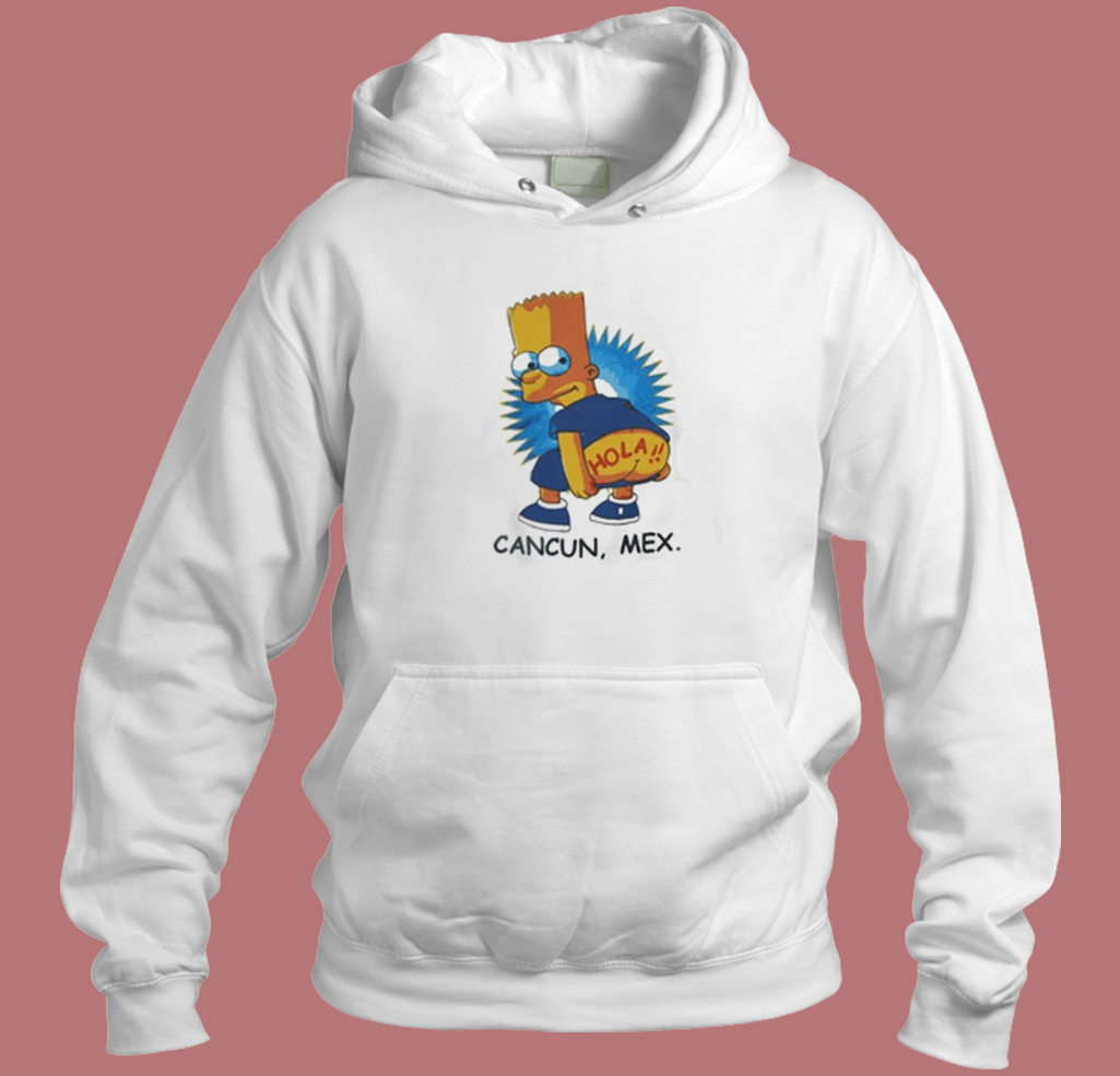 Bart Simpson Cancun Mexico Funny Hoodie Style Bart Simpson Cancun Mexico Funny Hoodie Style