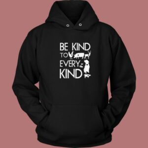 Be Kind To Every Kind Hoodie Style 2