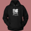 Be Positive Smile Aesthetic Hoodie Style