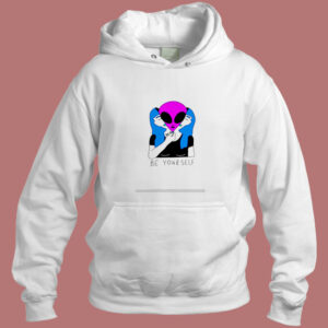 Be Yourself Alien Aesthetic Hoodie Style
