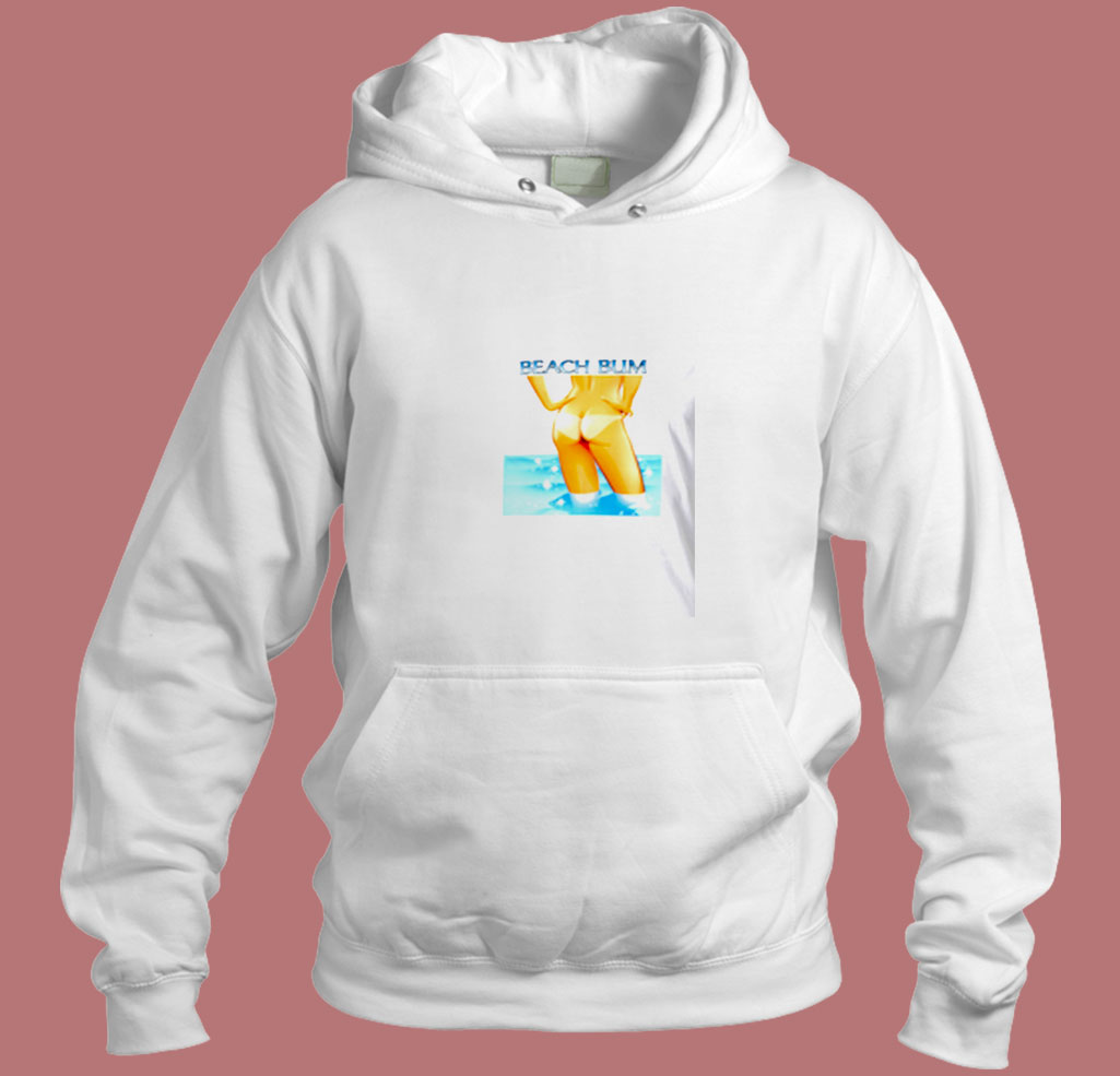 Beach Bum Ass Aesthetic Hoodie Style Beach Bum Ass Aesthetic Hoodie Style