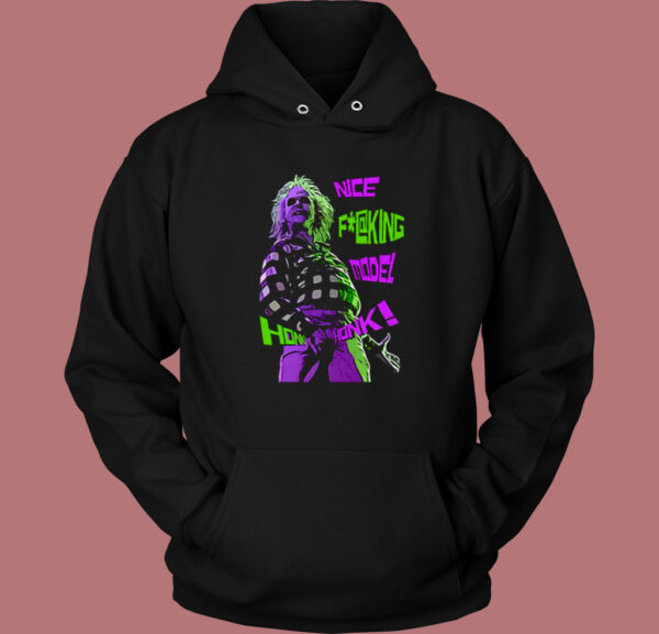 Beetlejuice Nice Fucking Model Hoodie Style