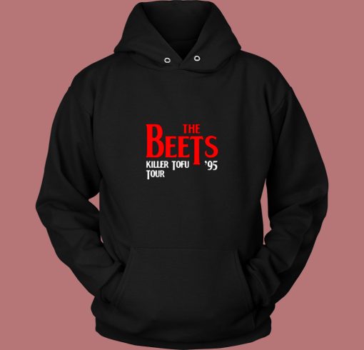 Beets Killer Tofu Tour Vintage Hoodie Beets Killer Tofu Tour Vintage Hoodie