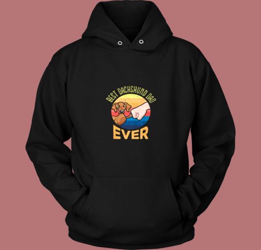 Best Dachshund Dad Ever Vintage Hoodie Best Dachshund Dad Ever Vintage Hoodie