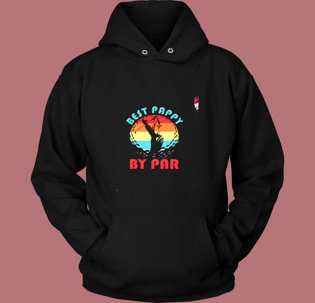 Best Pappy By Par Vintage Hoodie Best Pappy By Par Vintage Hoodie