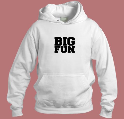 Big Fun Medium Front Quote Aesthetic Hoodie Style Big Fun Medium Front Quote Aesthetic Hoodie Style