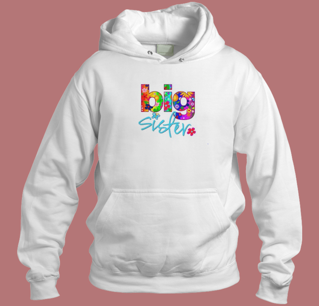 Big Sister Flower Hoodie Style Big Sister Flower Hoodie Style