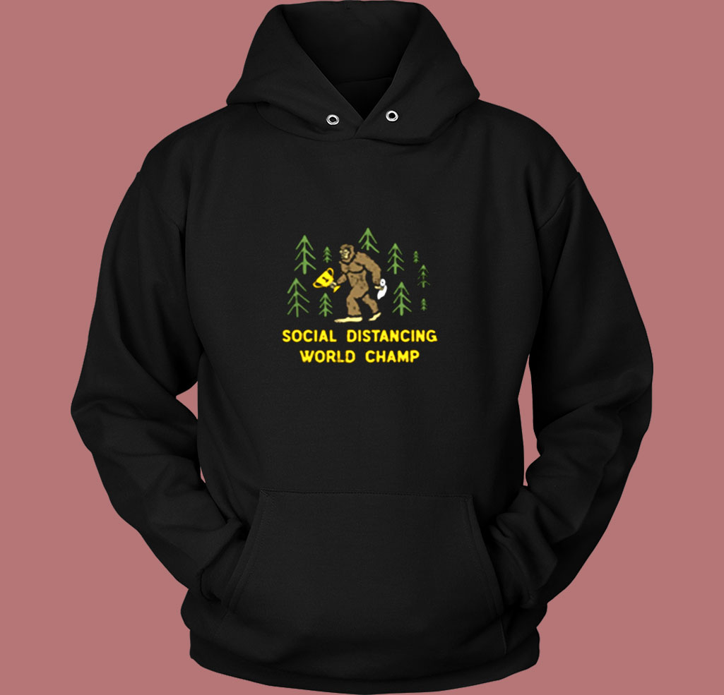Bigfoot Social Distancing World Champ Vintage Hoodie Bigfoot Social Distancing World Champ Vintage Hoodie