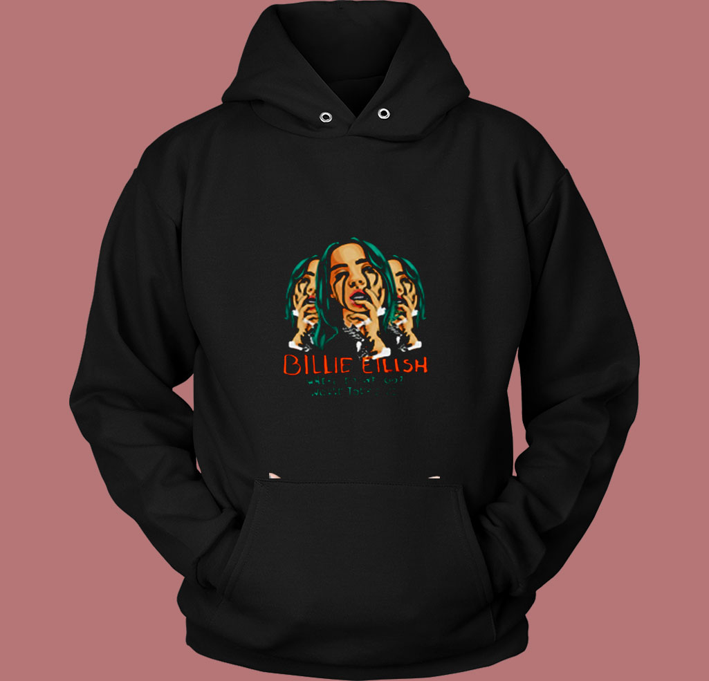 Billie Eilish Where Do We Go Asleep Music 80s Hoodie Billie Eilish Where Do We Go Asleep Music 80s Hoodie