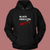 Black Educated And Petty Vintage Hoodie