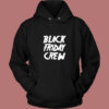 Black Friday Crew 1499 Vintage Hoodie