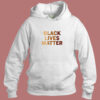 Black Lives Matter Aesthetic Hoodie Style