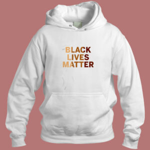 Black Lives Matter Aesthetic Hoodie Style