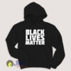 Black Lives Matter Quote Hoodie Size S-XXL