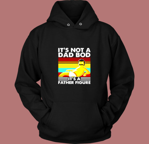 Bob Belcher It’s Not A Bad Bod It’s A Father Figure Vintage Hoodie