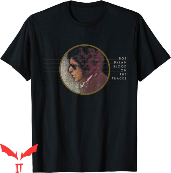Bob Dylan T-Shirt Blood On The Tracks Singer Songwriter