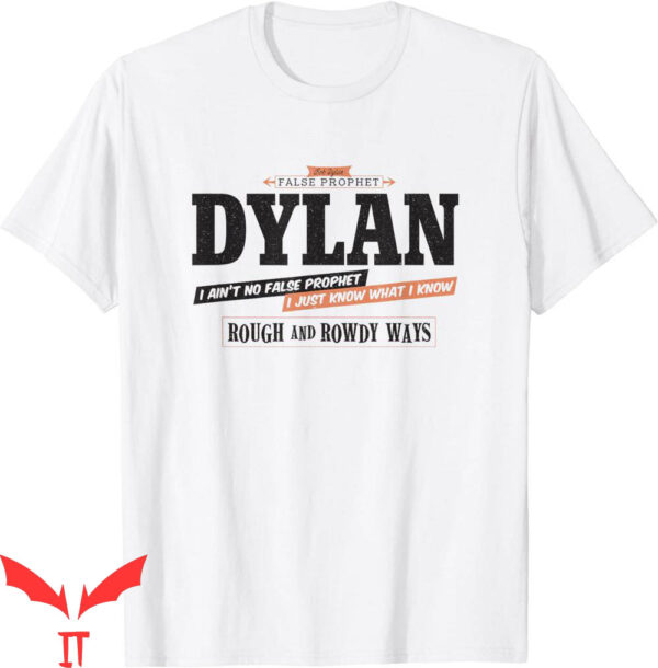 Bob Dylan T-Shirt Know What I Want Singer Songwriter