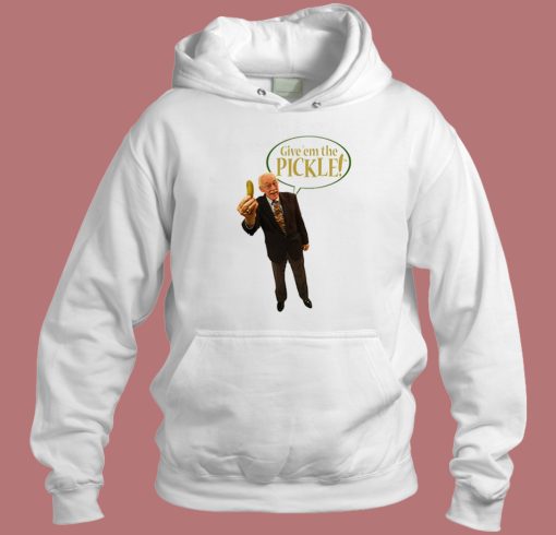 Bob Farrell Give The Pickle Hoodie Style Bob Farrell Give The Pickle Hoodie Style