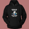 Bother Me One More Time While I’m Reading I Dare You Snoopy Vintage Hoodie