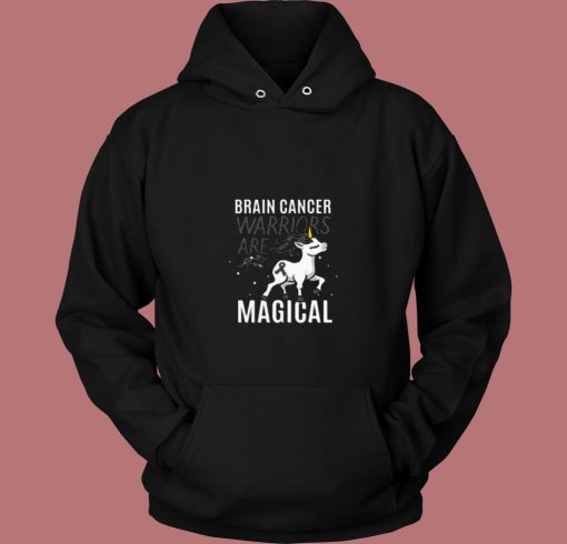 Brain Cancer Warriors Are Magical 80s Hoodie Brain Cancer Warriors Are Magical 80s Hoodie