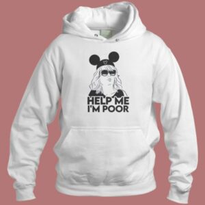 Bridesmaids Help Me Im Poor Hoodie Style