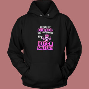 Buckle Up Buttercup Skull Girl Hoodie Style