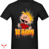 Calvin And Hobbes T-shirt Be Happy
