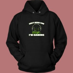 Can’t Hear You I’m Gaming Pc Console Gamer Gaming Vintage Hoodie