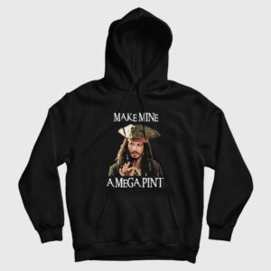 Captain Jack Sparrow Make Mine A Mega Pint Hoodie