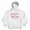 Carole Baskin Quarantine And Tiger King Hoodie