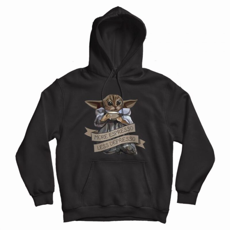 Cat Baby Yoda More Espresso Less Depresso Official Hoodie Cat Baby Yoda More Espresso Less Depresso Official Hoodie