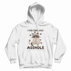 Cat I’am Smiling Asshole Hoodie