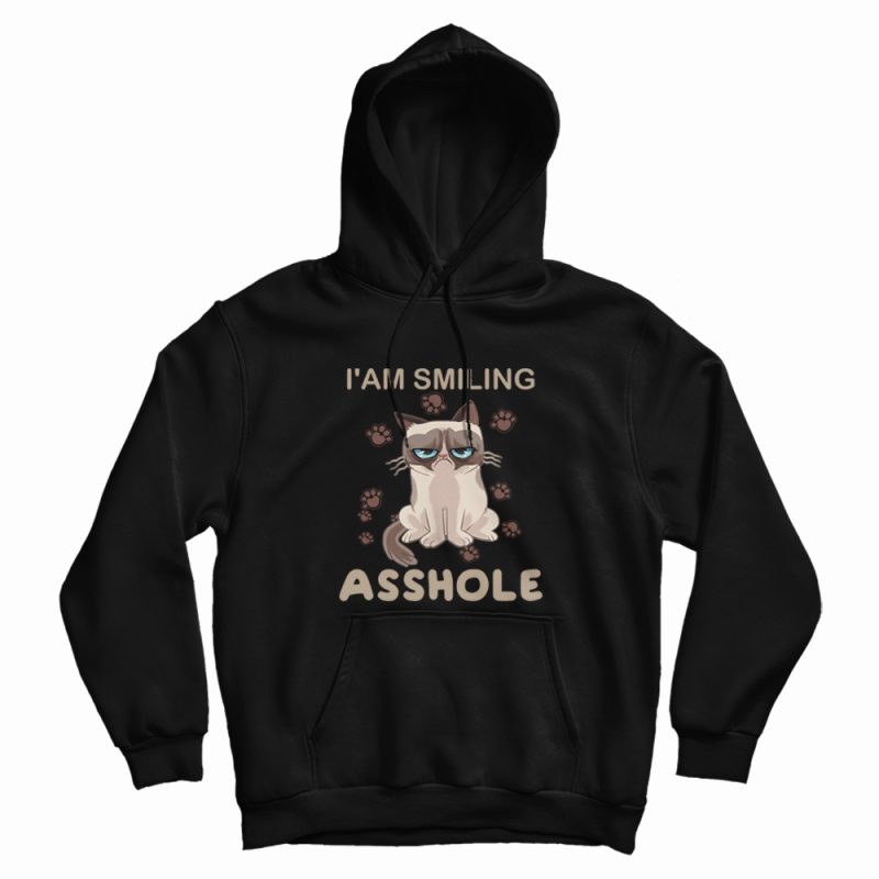 Cat I'am Smiling Asshole Hoodie Cat I'am Smiling Asshole Hoodie