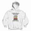 Cat If Anyone Needs Me I’ll Be Reading Please Don’t Need Me Hoodie