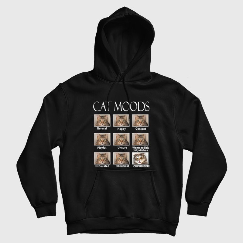 Cat Moods Funny Meme Hoodie Cat Moods Funny Meme Hoodie