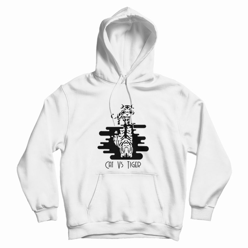 Cat Vs Tiger Hoodie Cat Vs Tiger Hoodie