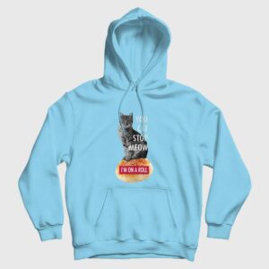 Cat You Cat Stop Meow I’m on a Roll Demetri’s Cobra Kai Hoodie