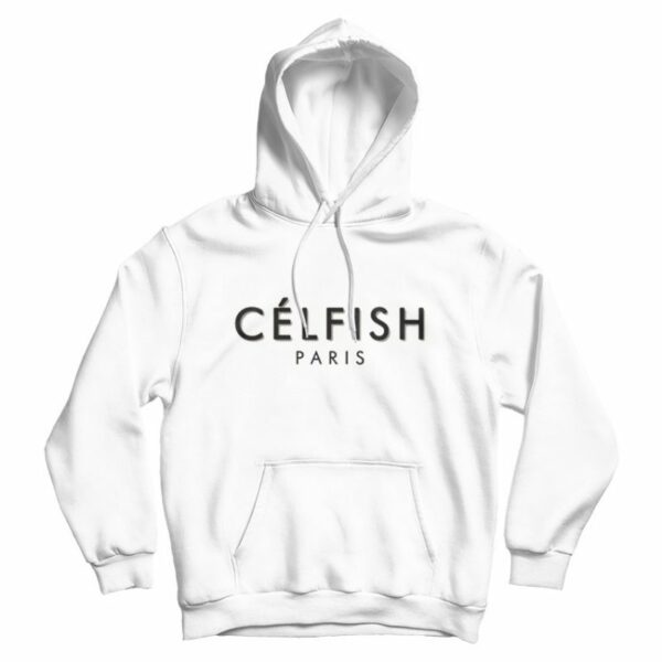 Celfie Paris Hoodie Trendy Clothing