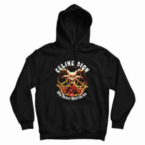 Celine Dion My Heart Will Go On Metal Hoodie 3