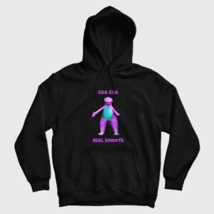 Cha Cha Real Smooth Hoodie Barney