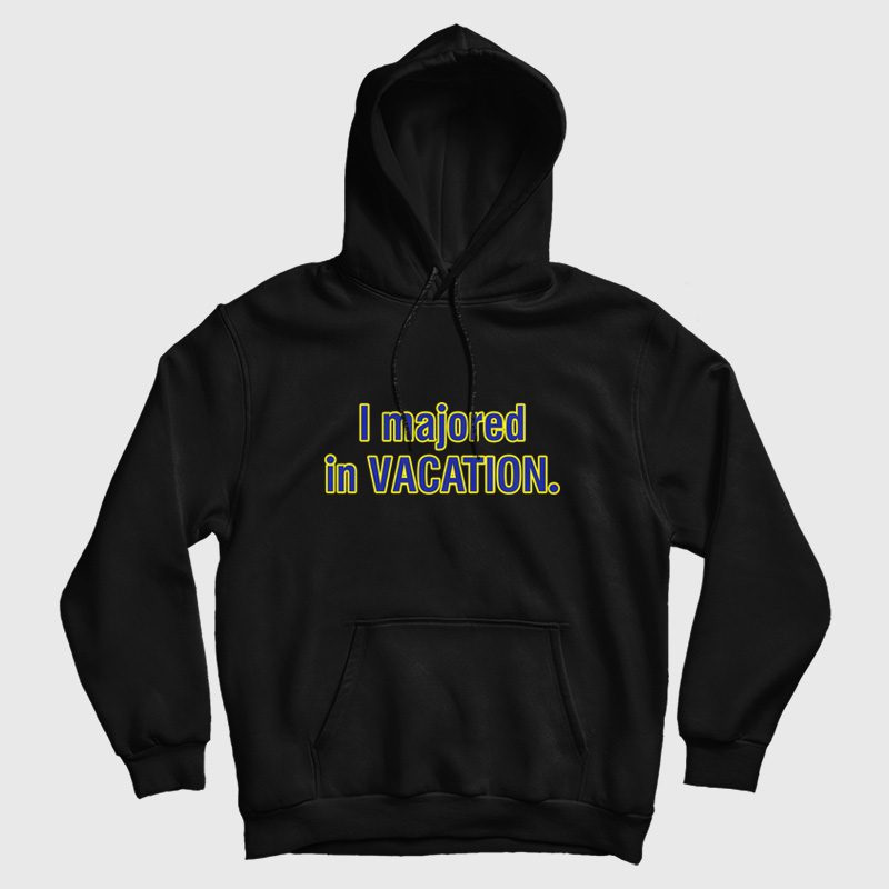 Chad Danforth I Majored In Vacation Hoodie Chad Danforth I Majored In Vacation Hoodie